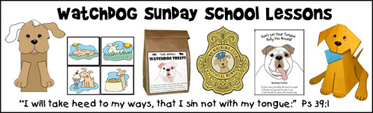 Watchdog Sunday School Lessons from www.daniellesplace.com