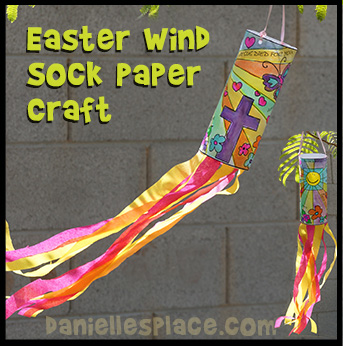 Easter Bible Craft - Easter Wind Sock Craft from www.daniellesplace.com
