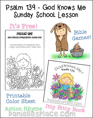 Free Sunday School Lesson - Psalm 139 - God Knows Me from www.daniellesplace.com