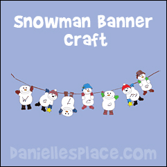 Snowman Banner Craft for Kids from www.daniellesplace.com