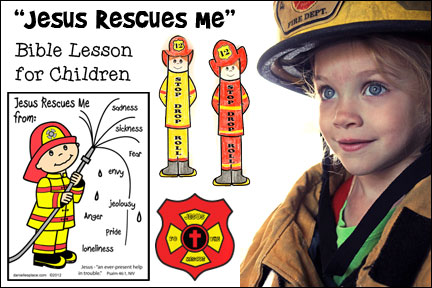 Jesus Rescues Me Fireman-themed Bible Lesson for children from www.danielllesplace.com - Great for Children's Ministry