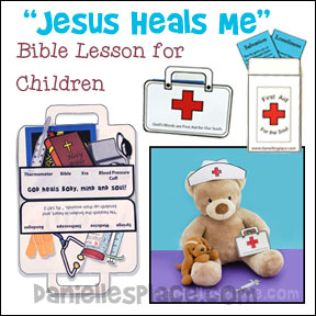 Jesus Heals Me - Doctor and paramedic-theme Bible Lesson for Children from www.daniellesplace.com