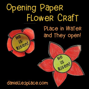 Easter Bible Craft - He Lives!" Flower that opens when place in water Craft from www.daniellesplace.com