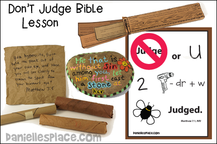 Do not Judge or You Two Will be Judged Bible Lesson from www.daniellesplace.com
