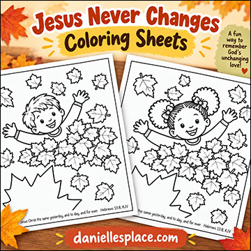 Jesus Never Changes Coloring Sheets for Hebrews 13:8