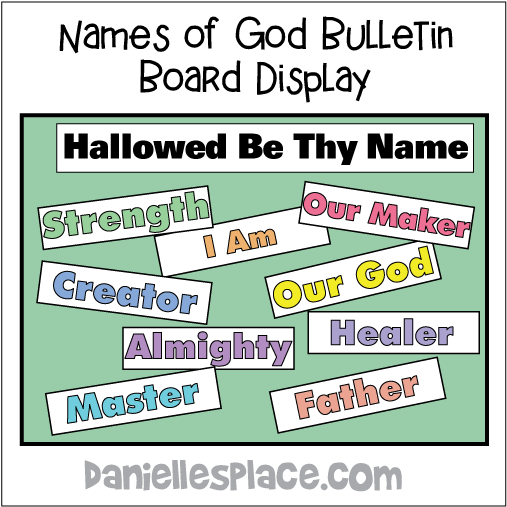 Names of God Bulletin Board Display for The Lord's Prayer Bible Lesson from www.daniellesplace.com